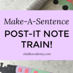 Make-A-Sentence Post-It Note Train Activity