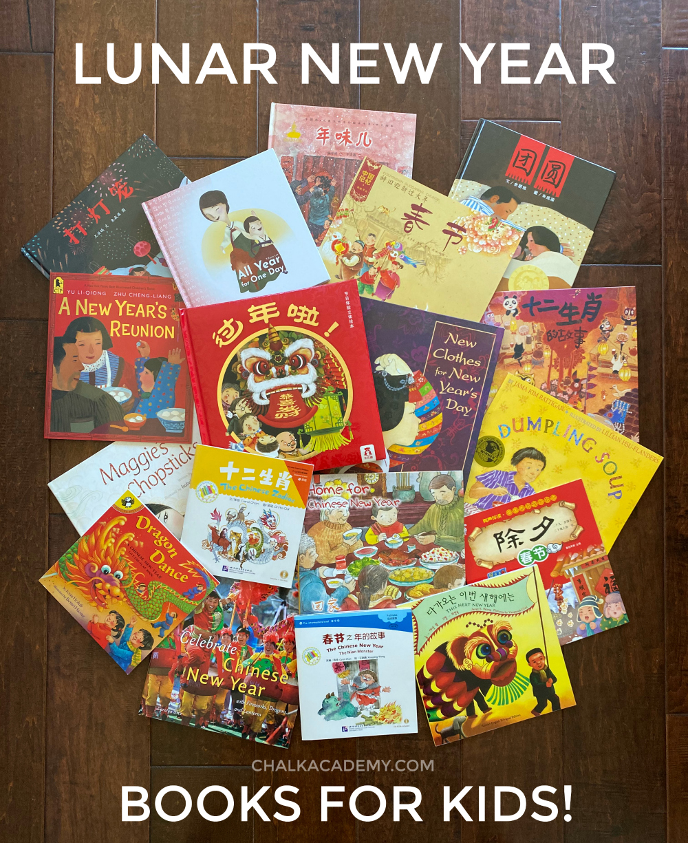 20 Chinese New Year Books for Kids in Chinese and English! • CHALK