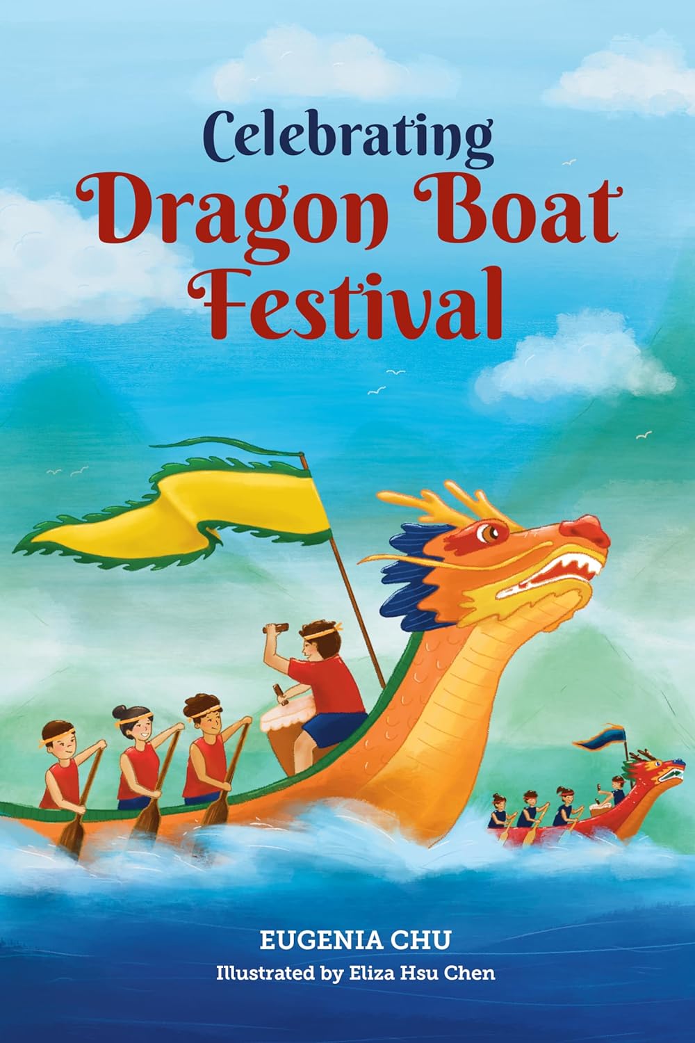 Celebrating Dragon Boat Festival Chapter Book