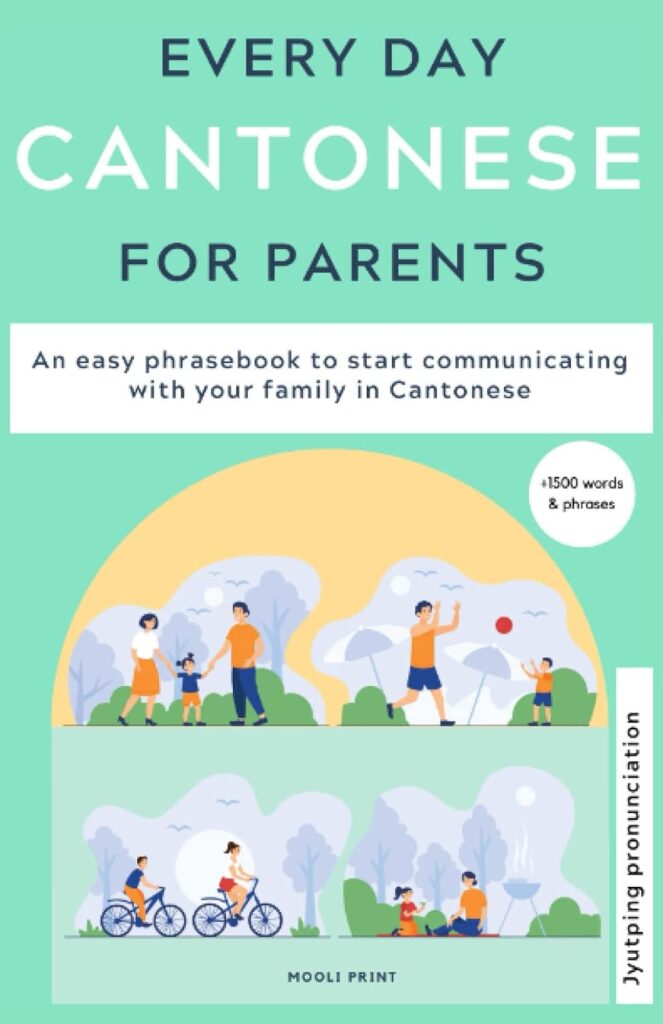Everyday Cantonese for Parents Jyutping pronunciation