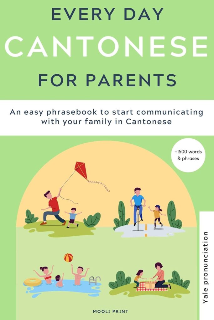 Everyday Cantonese for Parents Yale pronunciation