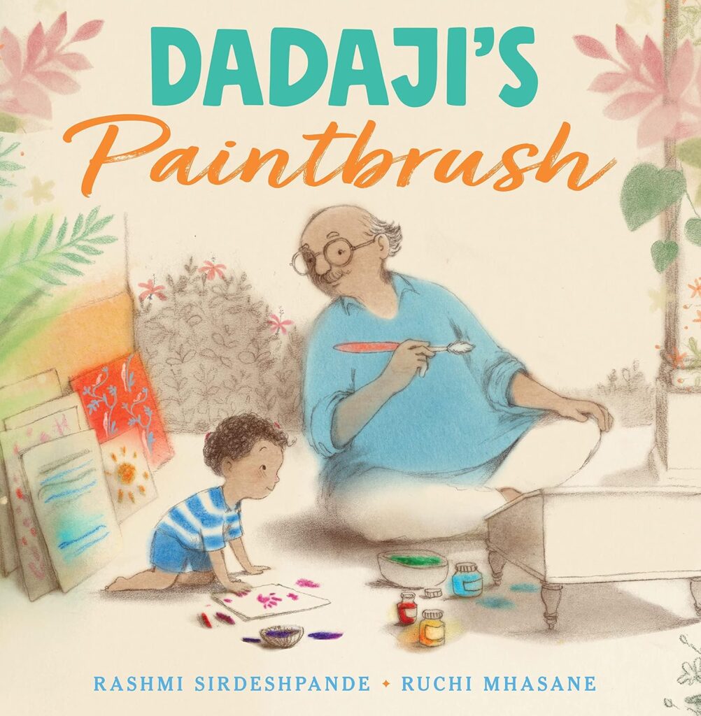 Dadaji's Paintbrush South Asian American Storybook