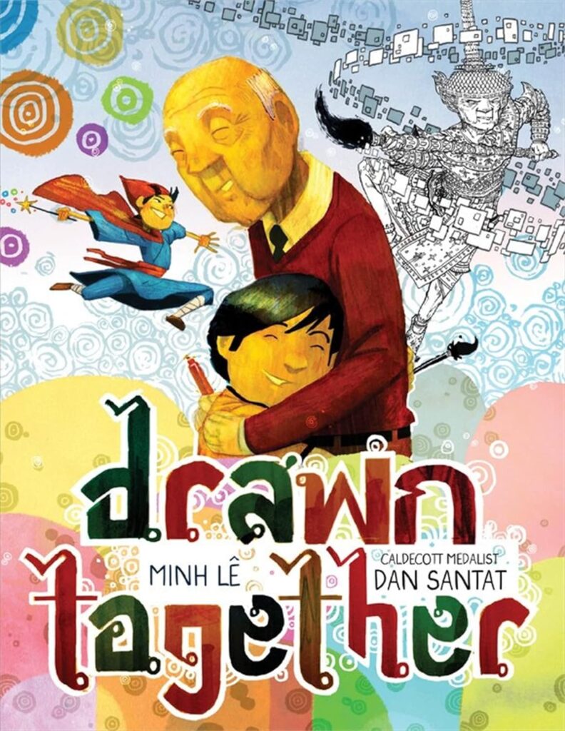 Drawn Together by Minh Lê picture book with Vietnamese American family  Little, Brown Books for Young Readers