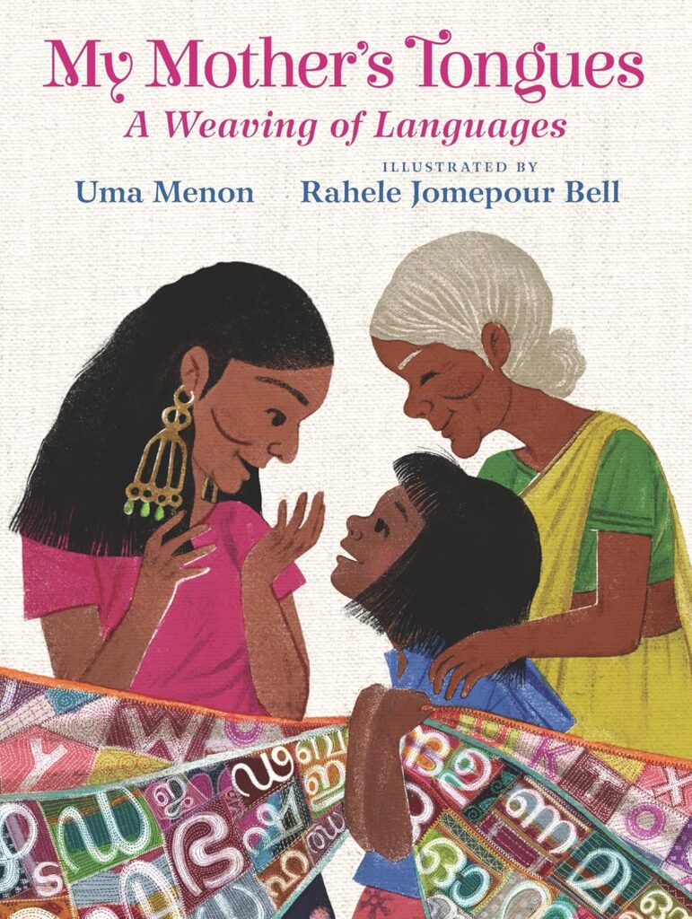 My Mother's Tongues - A Weaving of Languages Book