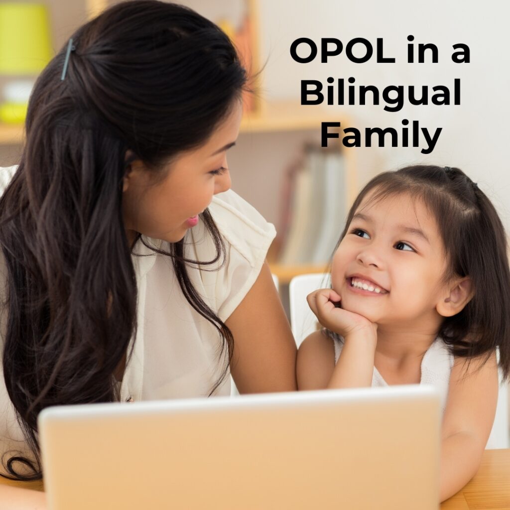OPOL method one person one language in a Bilingual Family